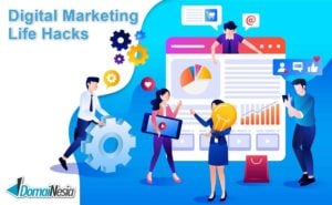 Digital Marketing Life Hacks