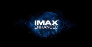 IMAX Enhanced