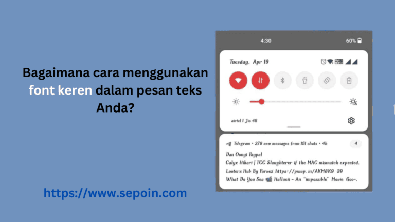 Bagaimana cara menggunakan font keren dalam pesan teks Anda?
